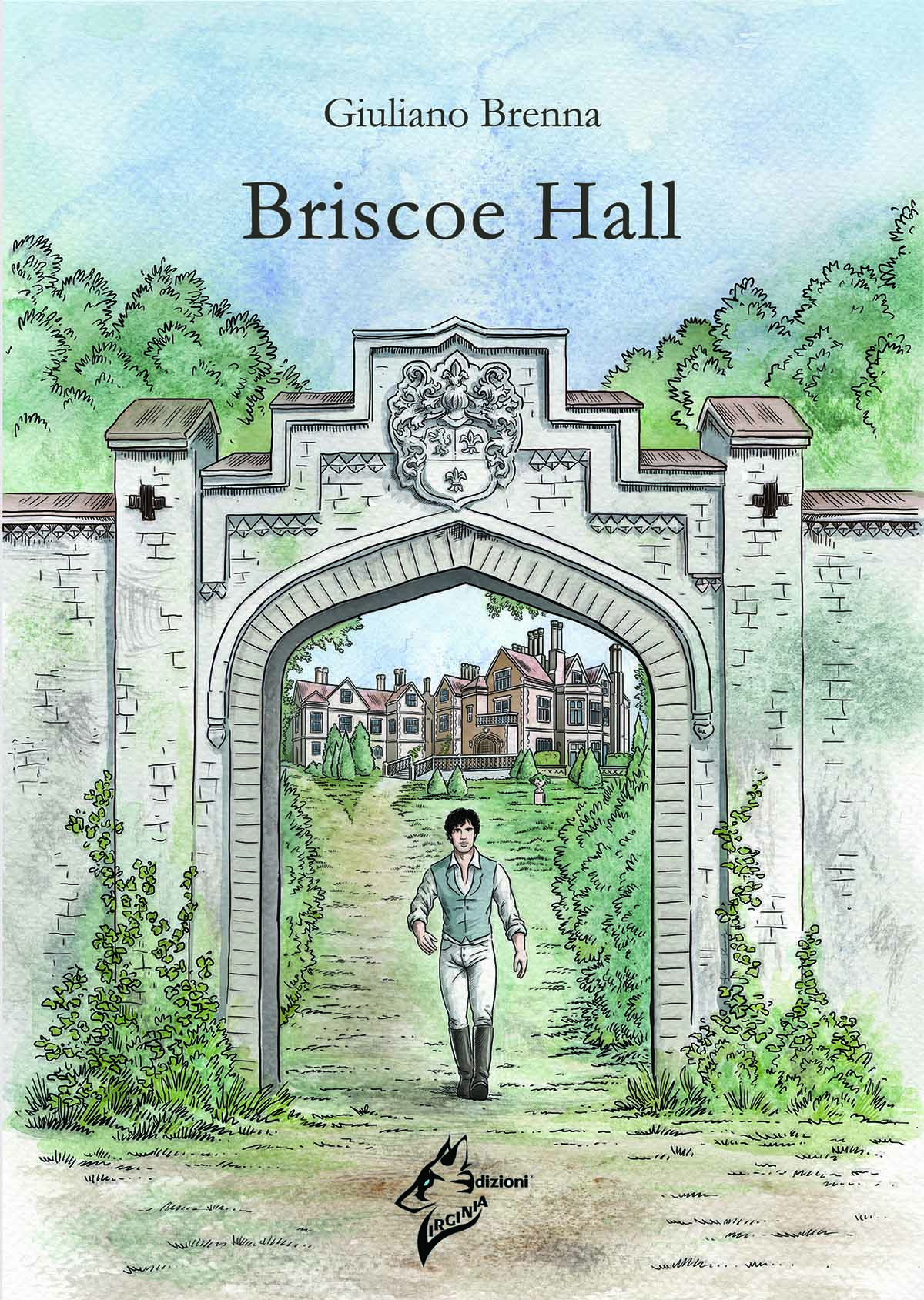 Briscoe Hall, di Giuliano Brenna, Virginia Edizioni - Romanzo